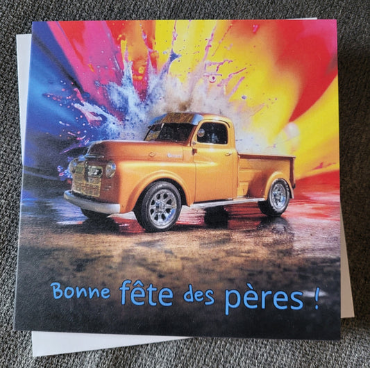 Bonne fête des pères - Camion antique fond splash de couleurs