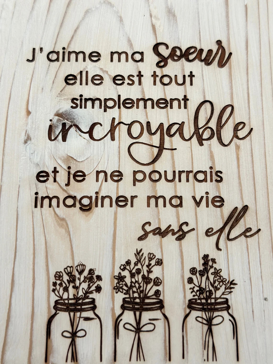 Cadre de Bois Gravé - Cadeau Unique pour Ta Soeur : J'aime ma soeur, elle est incroyable